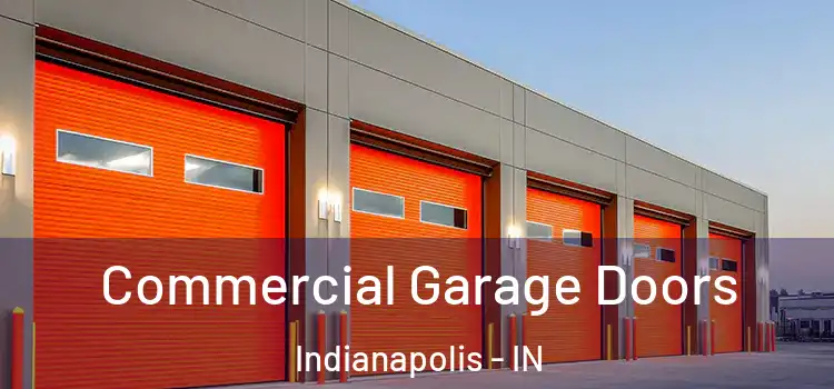  Commercial Garage Doors Indianapolis - IN