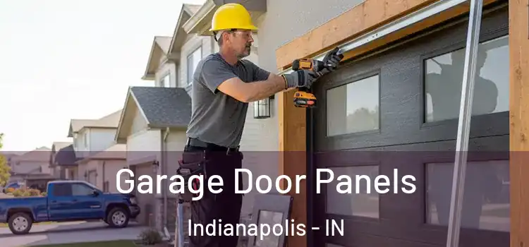  Garage Door Panels Indianapolis - IN