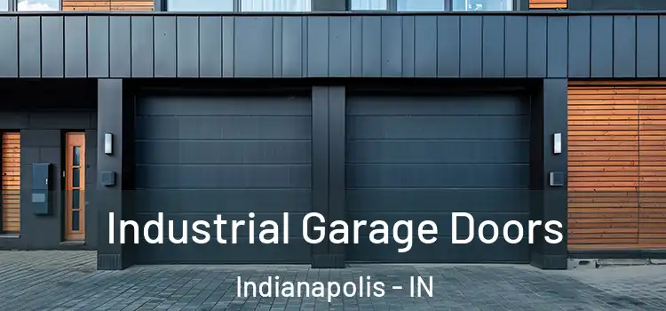  Industrial Garage Doors Indianapolis - IN