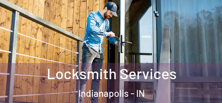 Locksmith Services Indianapolis - IN