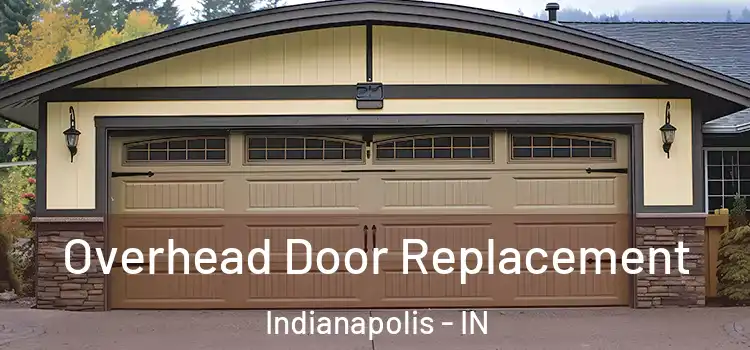  Overhead Door Replacement Indianapolis - IN