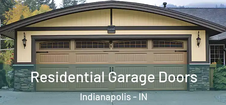 Residential Garage Doors Indianapolis - IN