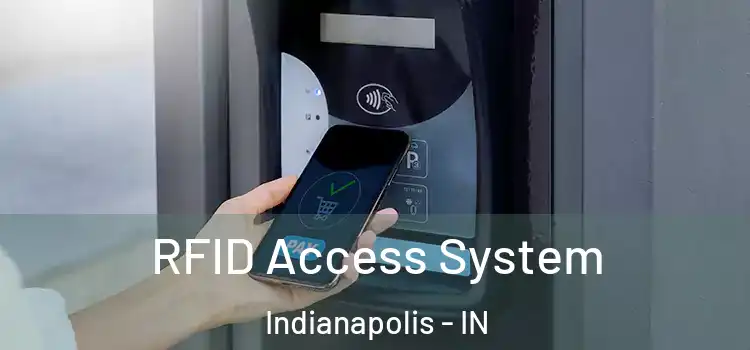 RFID Access System Indianapolis - IN