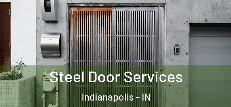  Steel Door Services Indianapolis - IN